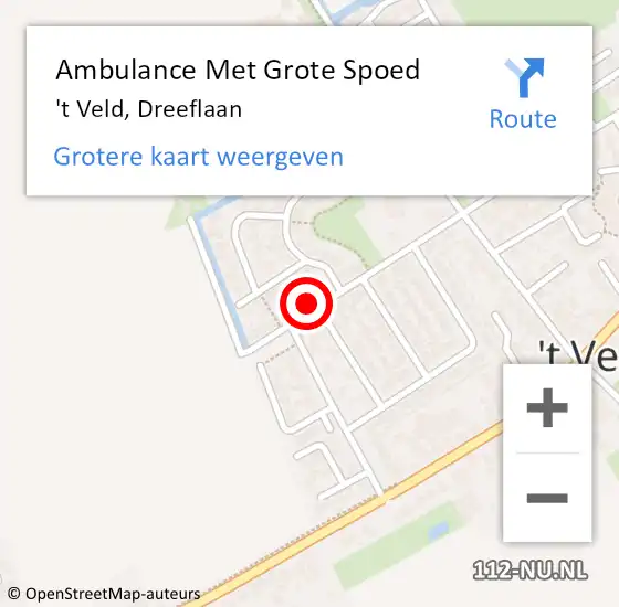 Locatie op kaart van de 112 melding: Ambulance Met Grote Spoed Naar 't Veld, Dreeflaan op 15 mei 2024 21:03