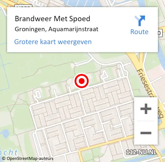 Locatie op kaart van de 112 melding: Brandweer Met Spoed Naar Groningen, Aquamarijnstraat op 16 mei 2024 16:13