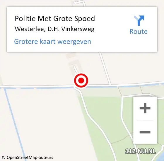 Locatie op kaart van de 112 melding: Politie Met Grote Spoed Naar Westerlee, D.H. Vinkersweg op 16 mei 2024 16:50