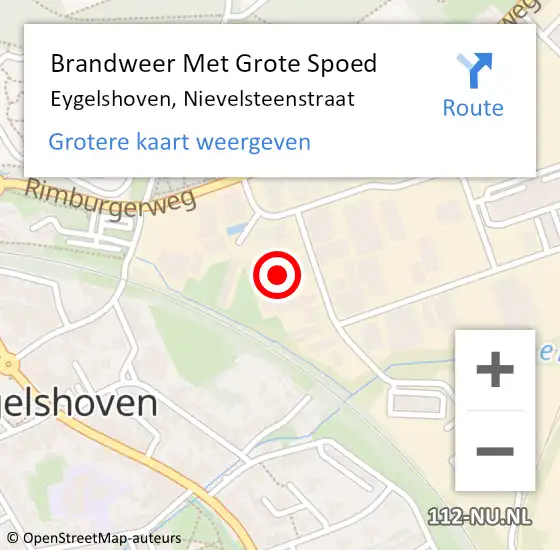 Locatie op kaart van de 112 melding: Brandweer Met Grote Spoed Naar Eygelshoven, Nievelsteenstraat op 17 mei 2024 06:57