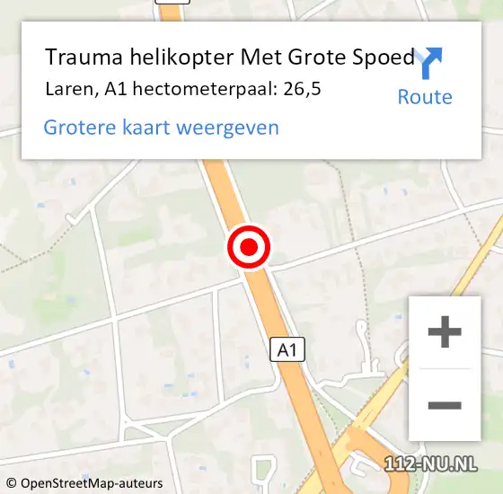 Locatie op kaart van de 112 melding: Trauma helikopter Met Grote Spoed Naar Laren, A1 hectometerpaal: 26,5 op 17 mei 2024 08:08