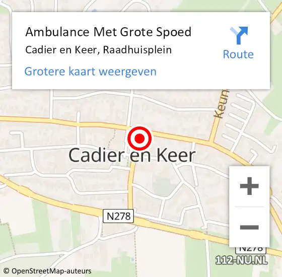 Locatie op kaart van de 112 melding: Ambulance Met Grote Spoed Naar Cadier en Keer, Raadhuisplein op 6 oktober 2014 09:54