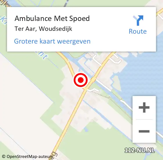 Locatie op kaart van de 112 melding: Ambulance Met Spoed Naar Ter Aar, Woudsedijk op 18 mei 2024 10:38