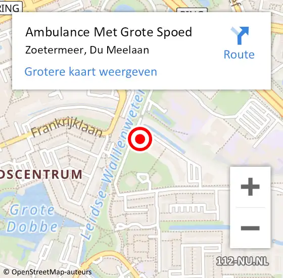 Locatie op kaart van de 112 melding: Ambulance Met Grote Spoed Naar Zoetermeer, Du Meelaan op 19 mei 2024 10:13