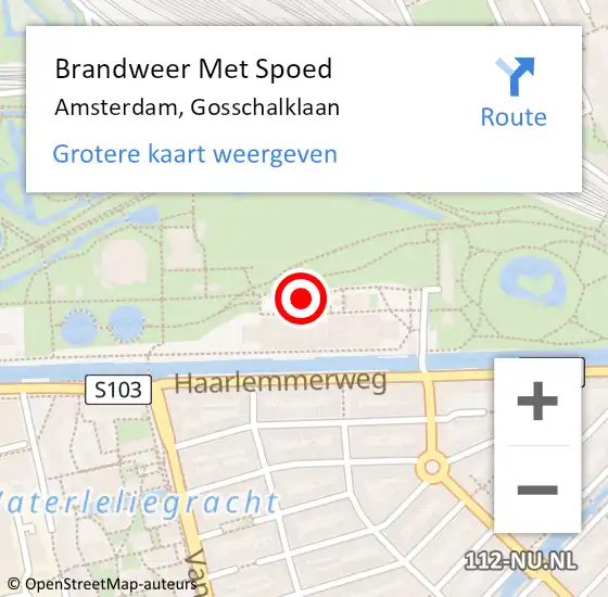 Locatie op kaart van de 112 melding: Brandweer Met Spoed Naar Amsterdam, Gosschalklaan op 19 mei 2024 17:09