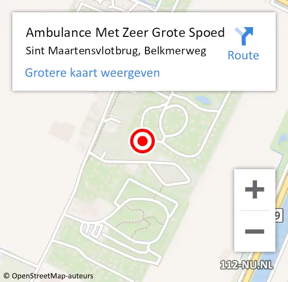 Locatie op kaart van de 112 melding: Ambulance Met Zeer Grote Spoed Naar Sint Maartensvlotbrug, Belkmerweg op 20 mei 2024 02:16