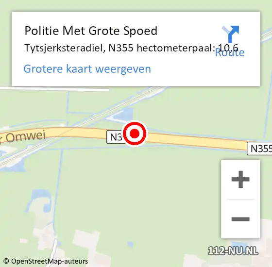 Locatie op kaart van de 112 melding: Politie Met Grote Spoed Naar Tytsjerksteradiel, N355 hectometerpaal: 10,6 op 20 mei 2024 16:33
