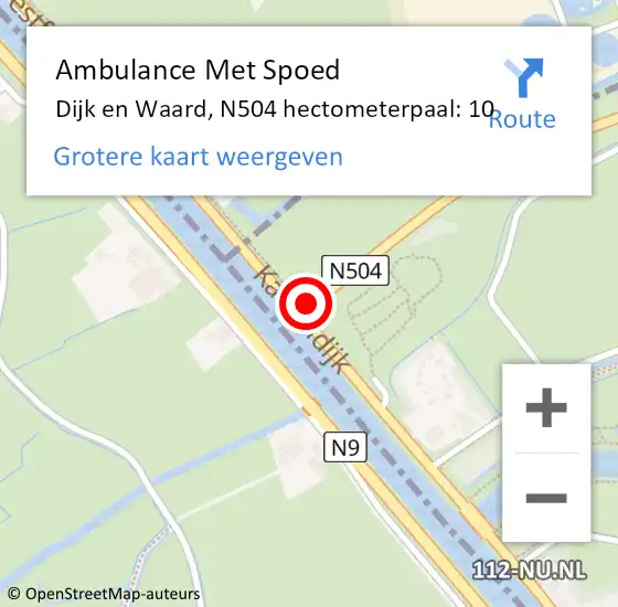 Locatie op kaart van de 112 melding: Ambulance Met Spoed Naar Dijk en Waard, N504 hectometerpaal: 10 op 20 mei 2024 16:54