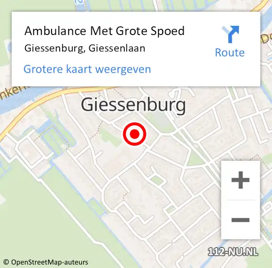 Locatie op kaart van de 112 melding: Ambulance Met Grote Spoed Naar Giessenburg, Giessenlaan op 20 mei 2024 19:25