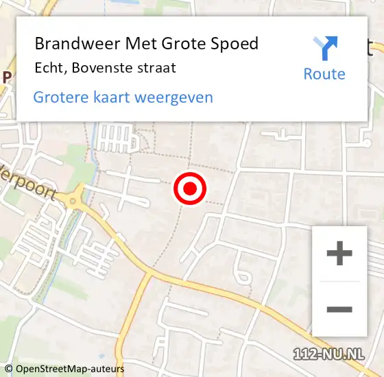 Locatie op kaart van de 112 melding: Brandweer Met Grote Spoed Naar Echt, Bovenste straat op 21 mei 2024 09:10