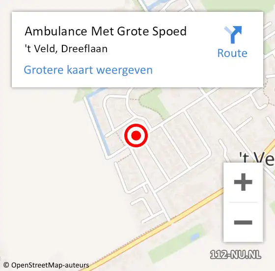 Locatie op kaart van de 112 melding: Ambulance Met Grote Spoed Naar 't Veld, Dreeflaan op 22 mei 2024 09:39