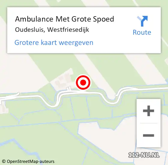 Locatie op kaart van de 112 melding: Ambulance Met Grote Spoed Naar Oudesluis, Westfriesedijk op 22 mei 2024 14:26