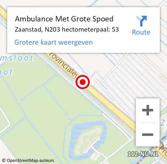 Locatie op kaart van de 112 melding: Ambulance Met Grote Spoed Naar Zaanstad, N203 hectometerpaal: 53 op 22 mei 2024 16:56