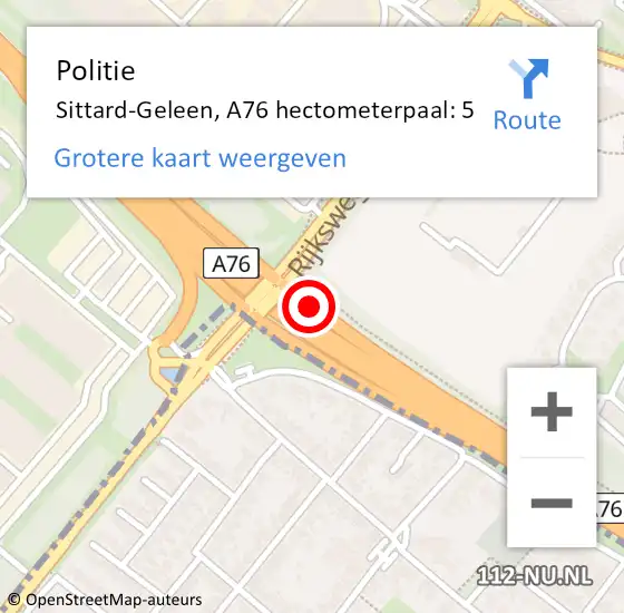 Locatie op kaart van de 112 melding: Politie Sittard-Geleen, A76 hectometerpaal: 5 op 22 mei 2024 17:01