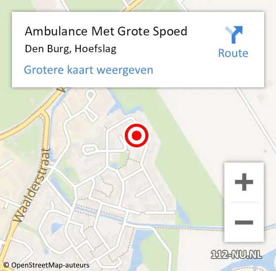 Locatie op kaart van de 112 melding: Ambulance Met Grote Spoed Naar Den Burg, Hoefslag op 23 mei 2024 06:44