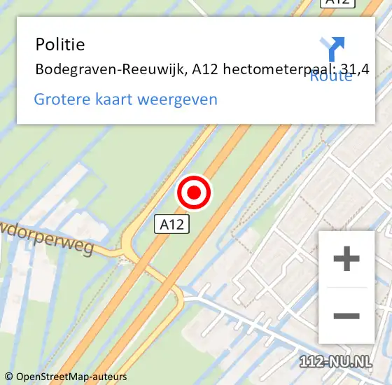 Locatie op kaart van de 112 melding: Politie Bodegraven-Reeuwijk, A12 hectometerpaal: 31,4 op 23 mei 2024 15:49