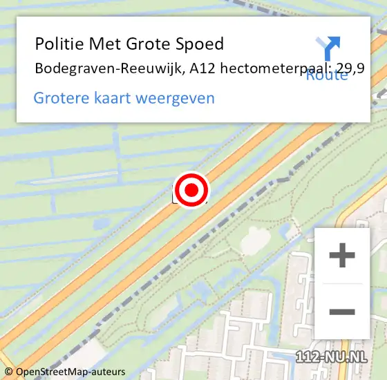 Locatie op kaart van de 112 melding: Politie Met Grote Spoed Naar Bodegraven-Reeuwijk, A12 hectometerpaal: 29,9 op 23 mei 2024 16:40