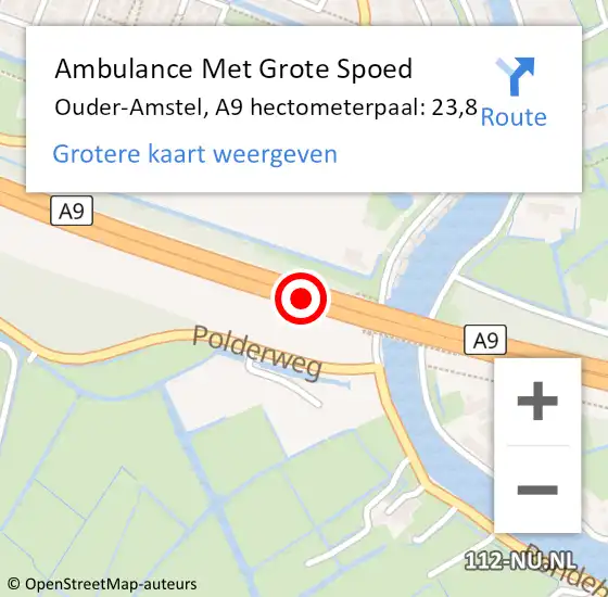 Locatie op kaart van de 112 melding: Ambulance Met Grote Spoed Naar Ouder-Amstel, A9 hectometerpaal: 23,8 op 24 mei 2024 22:40