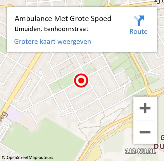 Locatie op kaart van de 112 melding: Ambulance Met Grote Spoed Naar IJmuiden, Eenhoornstraat op 26 mei 2024 08:22