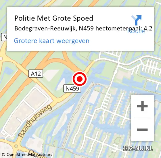 Locatie op kaart van de 112 melding: Politie Met Grote Spoed Naar Bodegraven-Reeuwijk, N459 hectometerpaal: 4,2 op 29 mei 2024 17:10