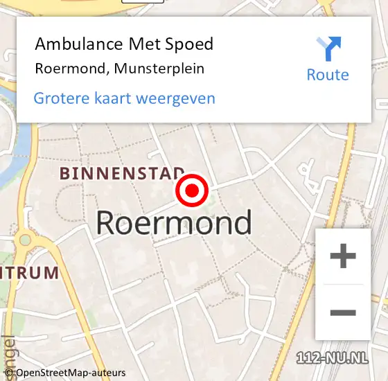 Locatie op kaart van de 112 melding: Ambulance Met Spoed Naar Roermond, Munsterplein op 31 mei 2024 15:12