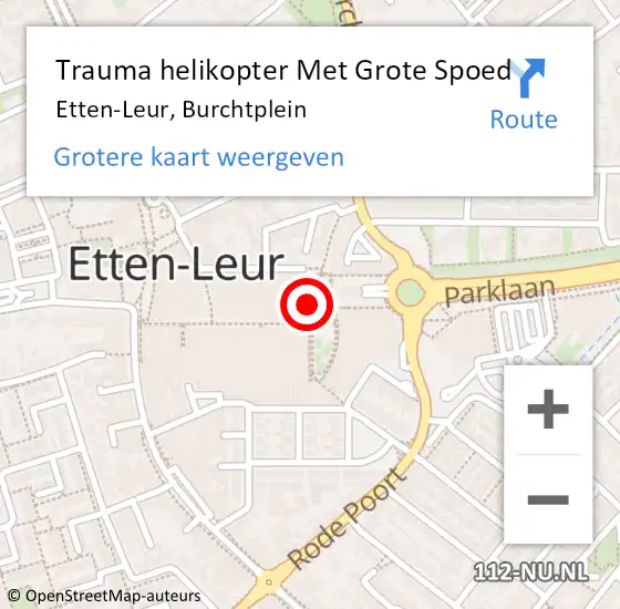 Locatie op kaart van de 112 melding: Trauma helikopter Met Grote Spoed Naar Etten-Leur, Burchtplein op 31 mei 2024 16:04