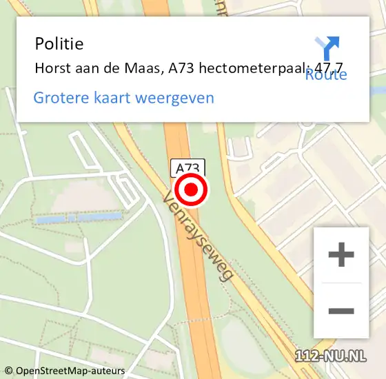 Locatie op kaart van de 112 melding: Politie Horst aan de Maas, A73 hectometerpaal: 47,7 op 1 juni 2024 14:03