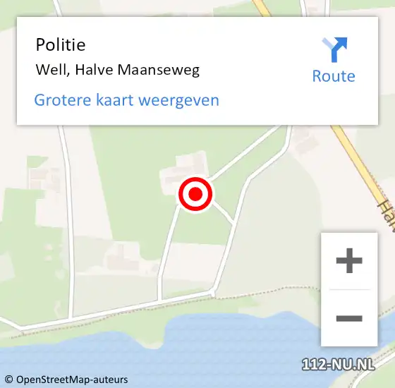 Locatie op kaart van de 112 melding: Politie Well, Halve Maanseweg op 1 juni 2024 16:37