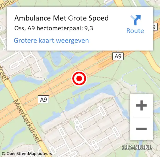 Locatie op kaart van de 112 melding: Ambulance Met Grote Spoed Naar Oss, A9 hectometerpaal: 9,3 op 4 juni 2024 12:46