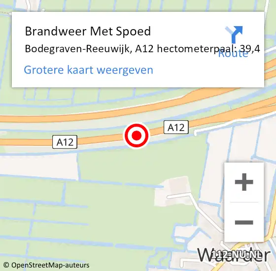 Locatie op kaart van de 112 melding: Brandweer Met Spoed Naar Bodegraven-Reeuwijk, A12 hectometerpaal: 39,4 op 4 juni 2024 15:42