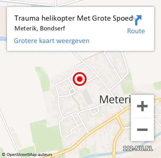 Locatie op kaart van de 112 melding: Trauma helikopter Met Grote Spoed Naar Meterik, Bondserf op 5 juni 2024 13:45