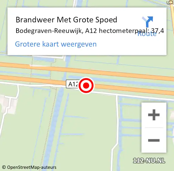 Locatie op kaart van de 112 melding: Brandweer Met Grote Spoed Naar Bodegraven-Reeuwijk, A12 hectometerpaal: 37,4 op 6 juni 2024 22:53