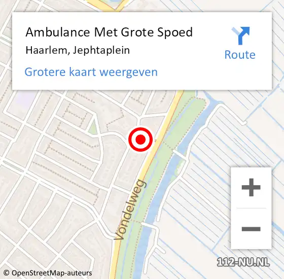 Locatie op kaart van de 112 melding: Ambulance Met Grote Spoed Naar Haarlem, Jephtaplein op 8 juni 2024 16:07