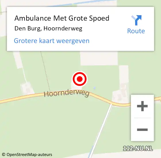 Locatie op kaart van de 112 melding: Ambulance Met Grote Spoed Naar Den Burg, Hoornderweg op 9 juni 2024 20:40