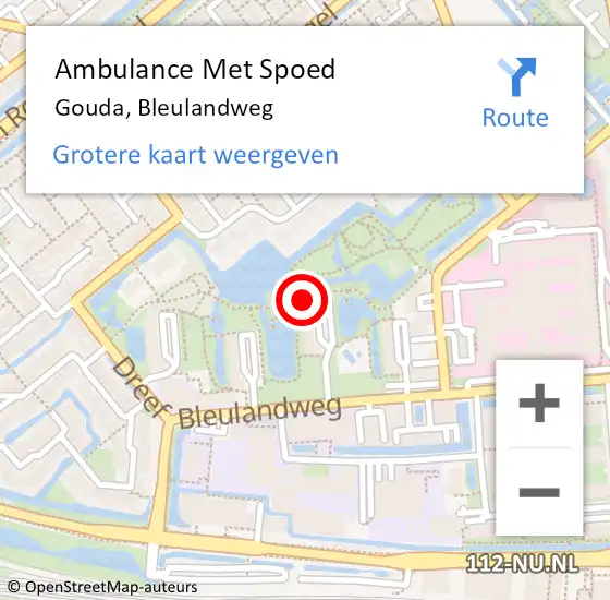 Locatie op kaart van de 112 melding: Ambulance Met Spoed Naar Gouda, Bleulandweg op 10 juni 2024 09:09