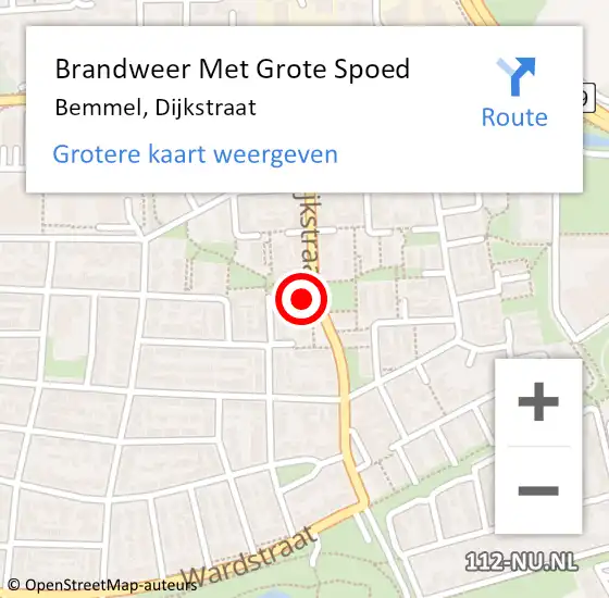 Locatie op kaart van de 112 melding: Brandweer Met Grote Spoed Naar Bemmel, Dijkstraat op 10 juni 2024 10:25