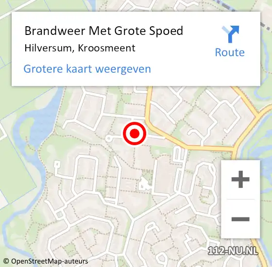 Locatie op kaart van de 112 melding: Brandweer Met Grote Spoed Naar Hilversum, Kroosmeent op 10 juni 2024 23:23