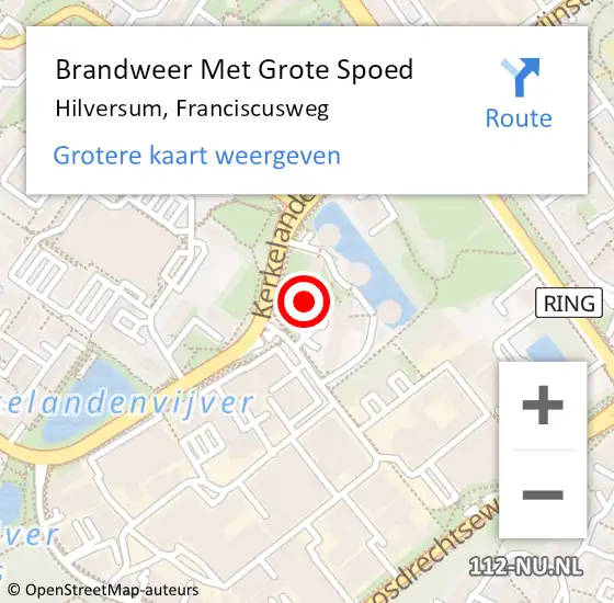 Locatie op kaart van de 112 melding: Brandweer Met Grote Spoed Naar Hilversum, Franciscusweg op 12 juni 2024 06:38