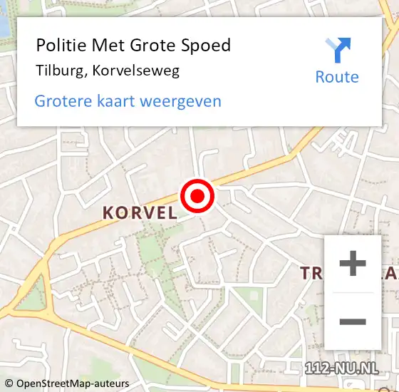 Locatie op kaart van de 112 melding: Politie Met Grote Spoed Naar Tilburg, Korvelseweg op 14 juni 2024 14:30
