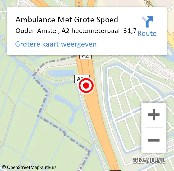 Locatie op kaart van de 112 melding: Ambulance Met Grote Spoed Naar Ouder-Amstel, A2 hectometerpaal: 31,7 op 15 juni 2024 16:44