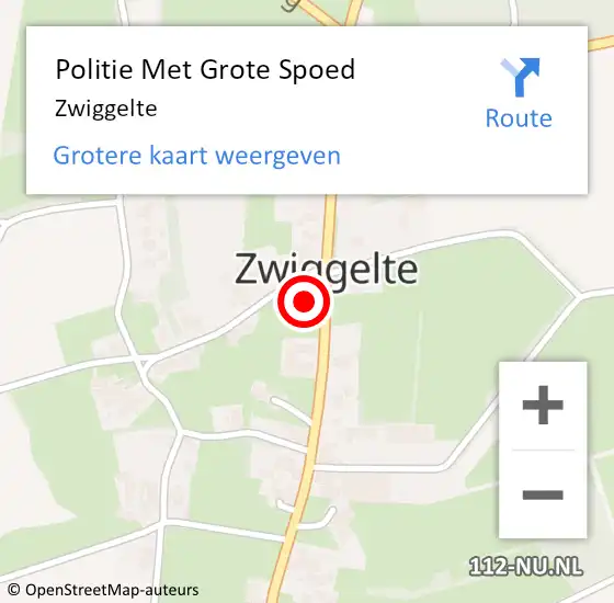 Locatie op kaart van de 112 melding: Politie Met Grote Spoed Naar Zwiggelte op 15 juni 2024 17:48