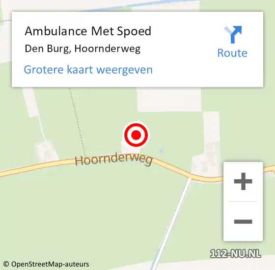 Locatie op kaart van de 112 melding: Ambulance Met Spoed Naar Den Burg, Hoornderweg op 16 juni 2024 19:11