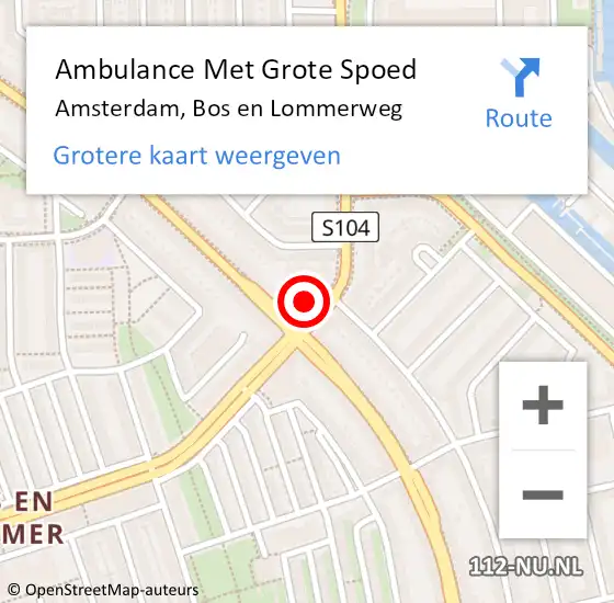 Locatie op kaart van de 112 melding: Ambulance Met Grote Spoed Naar Amsterdam, Bos en Lommerweg op 17 juni 2024 09:30