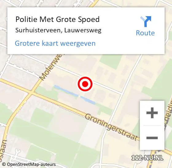 Locatie op kaart van de 112 melding: Politie Met Grote Spoed Naar Surhuisterveen, Lauwersweg op 17 juni 2024 09:36