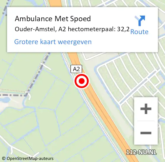 Locatie op kaart van de 112 melding: Ambulance Met Spoed Naar Ouder-Amstel, A2 hectometerpaal: 32,2 op 18 juni 2024 09:15