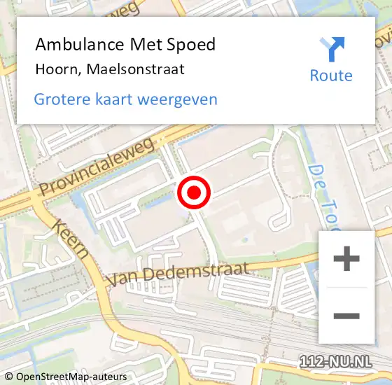 Locatie op kaart van de 112 melding: Ambulance Met Spoed Naar Hoorn, Maelsonstraat op 19 juni 2024 08:05