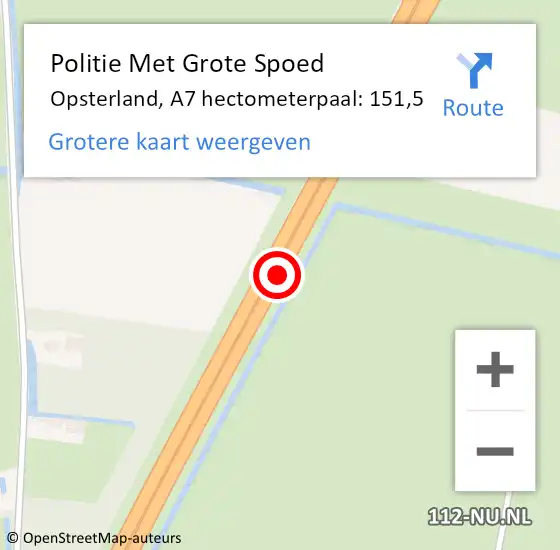 Locatie op kaart van de 112 melding: Politie Met Grote Spoed Naar Opsterland, A7 hectometerpaal: 151,5 op 19 juni 2024 13:44