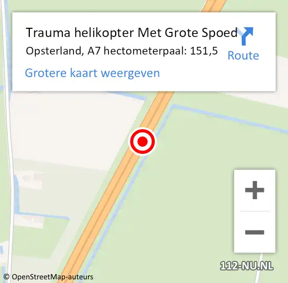 Locatie op kaart van de 112 melding: Trauma helikopter Met Grote Spoed Naar Opsterland, A7 hectometerpaal: 151,5 op 19 juni 2024 13:54