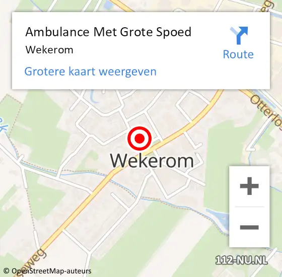 Locatie op kaart van de 112 melding: Ambulance Met Grote Spoed Naar Wekerom op 19 juni 2024 22:45