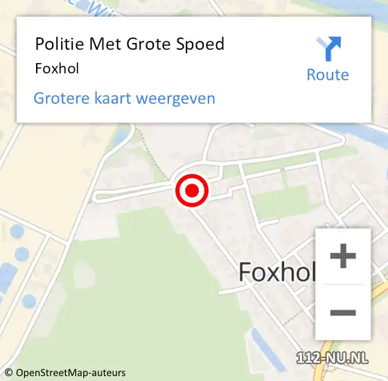 Locatie op kaart van de 112 melding: Politie Met Grote Spoed Naar Foxhol op 21 juni 2024 17:47